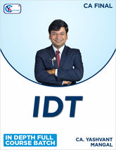 CA Final IDT In-Depth Full Course Regular Batch – Latest Amended Batch – For Jan. 26 - Batch Started From 15th April 2025